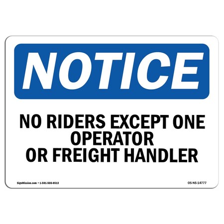 Signmission OSHA Notice Sign, 10" Height, No Riders Except One Operator Or Freight Handler Sign, Landscape OS-NS-D-1014-L-14777